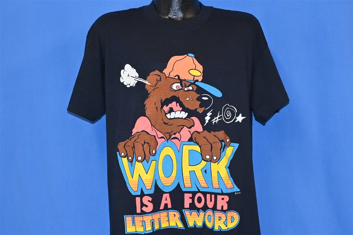 90s Work is a Four Letter Word Funny Cartoon t-shirt Large product image 1