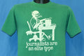 80s Journalists Are an Elite Type Typewriter Joke t-shirt product image 1